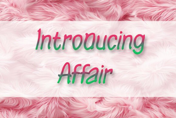 Affair: A Font That Speaks in Style