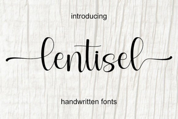 Lentisel: A Script Font That Adds Romance to Campaigns