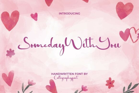 Someday with You: The Font That Speaks Love