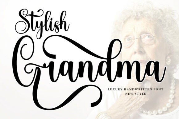 Stylish Grandma 1: A Font That Elevates Your Brand