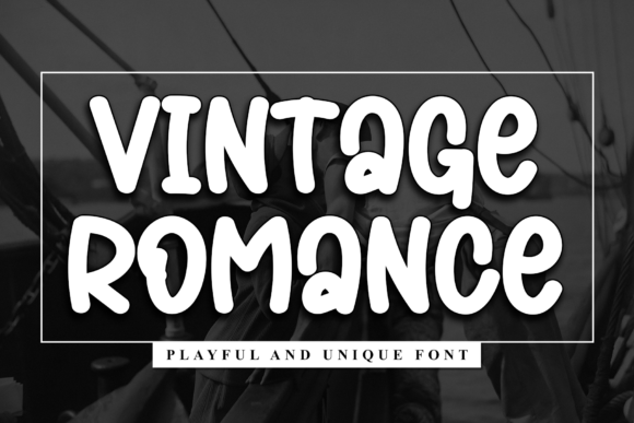 Vintage Romance: A Font That Adds Personality to Your Brand